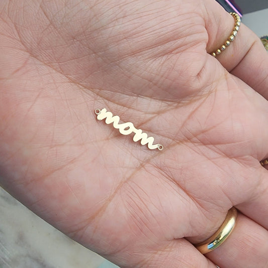 Gold Filled Mom Connector - Sterling Silver or 14k Gold Supplies for Permanent Jewelry Word Charm